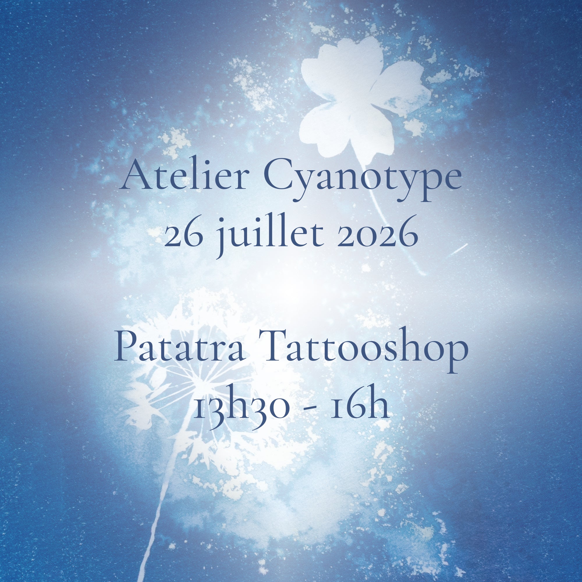 Atelier - Cyanotype - 26 juillet 2026 - Patatra Tattooshop à Caen (14)